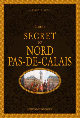 lenoir-alexandre-guide-secret-du-nord-pas-de-calais_0