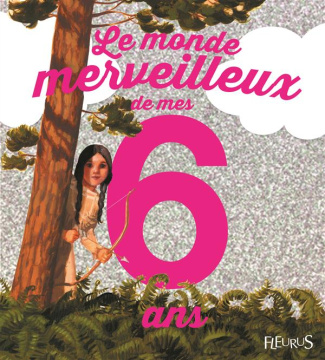 lepetit-emmanuelle-3b-desvaux-olivier-le-monde-merveilleux-de-mes-6-ans-pour-les-filles_0