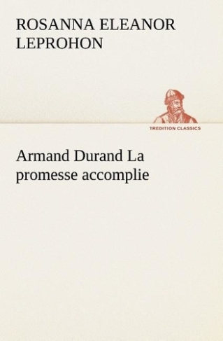 leprohon-mrs-rosanna-eleanor-3b-leprohon-m-armand-durand-la-promesse-accomplie_0