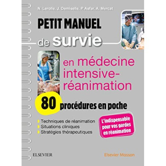 lerolle-nicolas-3b-demiselle-julien-3b-asfar-pierre-petit-manuel-de-survie-en-medecine-intensive-reanimation-80-procedures-en-poche_0
