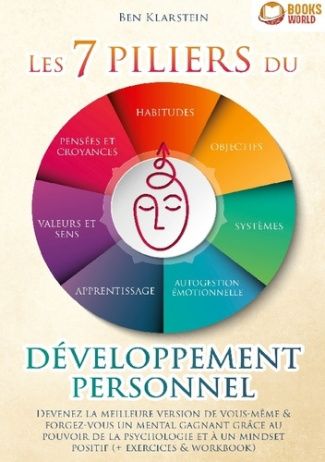 les-7-piliers-du-developpement-personnel-devenez-la-meilleure-version-de-vous-meme-forgez-vou_0