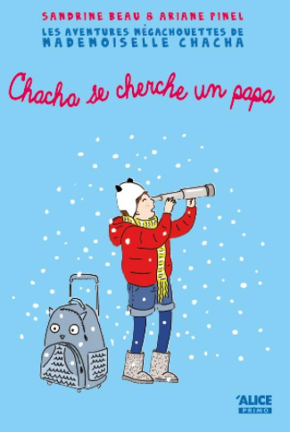 les-aventures-megachouettes-de-mademoiselle-chacha-tome-2-mademoiselle-chacha-se-cherche-un-papa_0