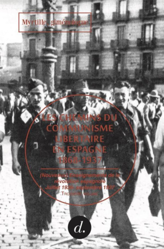 les-chemins-du-communisme-libertaire-en-espagne-1868-1937-volume-3-nouveaux-enseignements-de-l_0