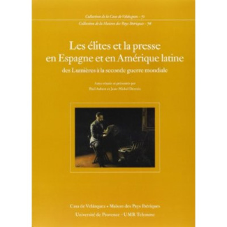 les-elites-et-la-presse-en-espagne-et-en-amerique-latine-des-lumieres-a-la-seconde-guerre-mondiale_0