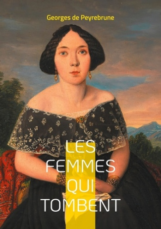 les-femmes-qui-tombent-une-exploration-poignante-de-la-condition-feminine-dans-la-france-du-xixe-si_0