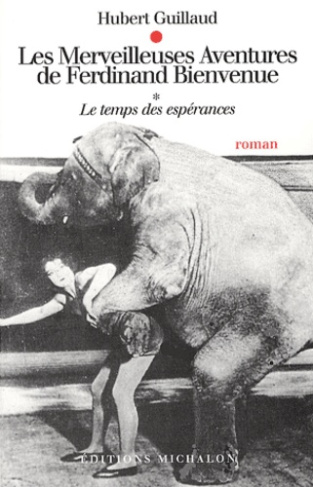 les-merveilleuses-aventures-de-ferdinand-bienvenue-tome-1-le-temps-des-esperances_0
