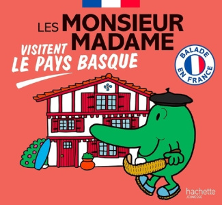 les-monsieur-madame-visitent-le-pays-basque-collection-balade-en-france_0