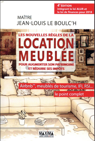 les-nouvelles-regles-de-la-location-meublee-pour-augmenter-son-patrimoine-et-reduire-ses-impots-4e_0