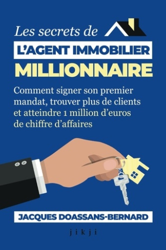 les-secrets-de-l-agent-immobilier-millionnaire-comment-signer-son-premier-mandat-trouver-plus-de-c_0