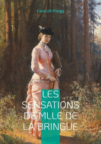 les-sensations-de-mlle-de-la-bringue-une-plongee-sensuelle-et-audacieuse-dans-le-paris-de-la-belle_0
