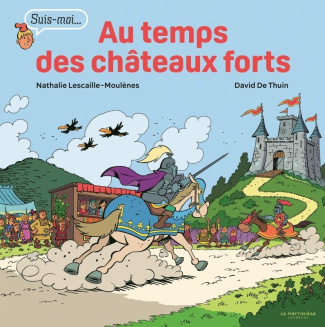 lescaille-moulenes-nathalie-3b-de-thuin-david-au-temps-des-chateaux-forts-suis-moi-suis-moi_0