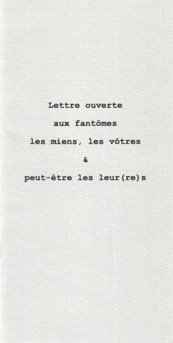 lettre-ouverte-aux-fantomes-les-miens-les-votres-peut-etre-les-leur-re-s_0