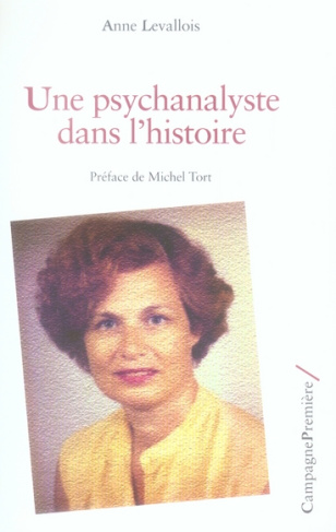 levallois-anne-3b-tort-michel-une-psychanalyste-dans-l-histoire_0