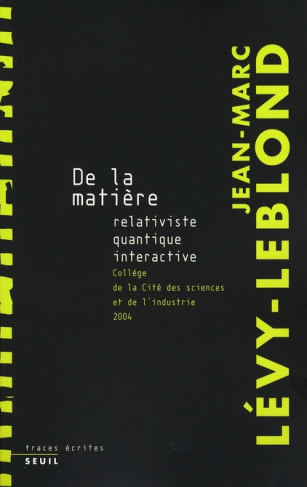 levy-leblond-jean-marc-de-la-matiere-relativiste-quantique-interactive_0