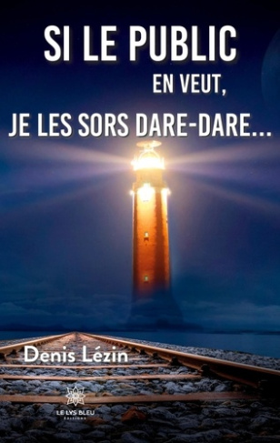 lezin-denis-si-le-public-en-veut-je-les-sors-dare-dare_0