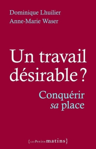 lhuilier-waser-un-travail-desirable-conquerir-sa-place_0