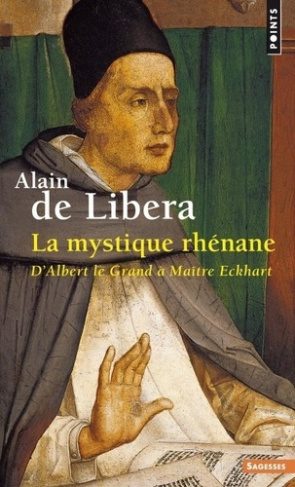 libera-alain-de-mystique-rhenane-la-d-albert-le-grand-a-maitre-eckhart_0