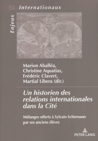 libera-martial-3b-aballea-marion-3b-aquatias-christi-un-historien-des-relations-internationales-dans-la-cite-melanges-offerts-a-sylvain-schirmann-par-se_0
