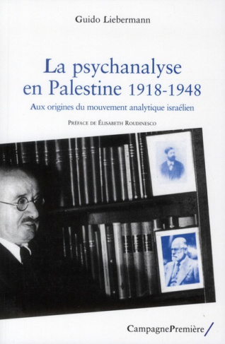 liebermann-guido-3b-roudinesco-elisabeth-la-psychanalyse-en-palestine-1918-1948-aux-origines-du-mouvement-analytique-israelien_0