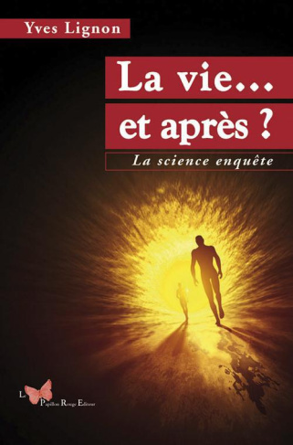 lignon-yves-la-vie-et-apres-la-science-enquete_0
