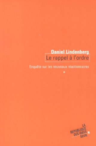 lindenberg-daniel-le-rappel-a-l-ordre-enquete-sur-les-nouveaux-reactionnaires_0
