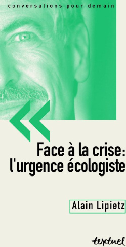 lipietz-alain-richard-bertrand-face-a-la-crise-l-urgence-ecologiste_0