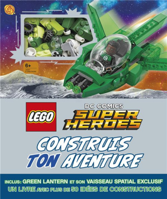 lipkowitz-daniel-3b-ombler-gary-3b-perdereau-cedric-lego-dc-comics-super-heroes-construis-ton-aventure-avec-une-figurine-green-lantern-et-son-vaisseau_0