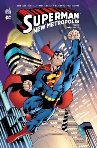 loeb-jeph-3b-kelly-joe-3b-schultz-mark-3b-mahnke-doug-superman-new-metropolis-tome-1-sans-limites_0