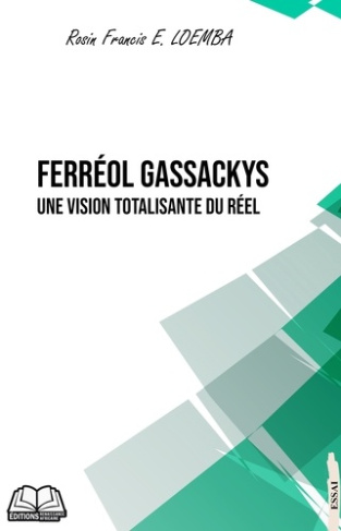 loemba-rossin-francis-emerson-ferreol-gassackys-une-vision-totalisante-du-reel_0