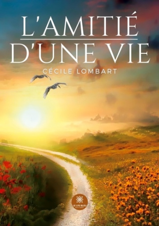 lombart-cecile-l-amitie-d-une-vie_0