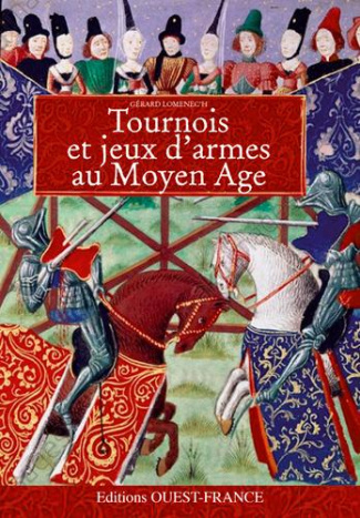 lomenec-h-gerard-tournois-et-jeux-d-armes-au-moyen-age_0