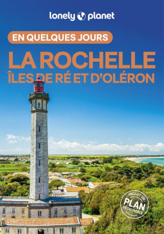 lonely-planet-la-rochelle-iles-de-re-et-d-oleron-en-quelques-jours-2ed_0