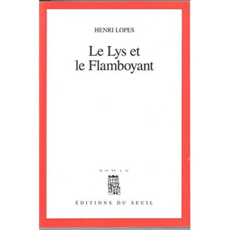 lopes-henri-le-lys-et-le-flamboyant_0
