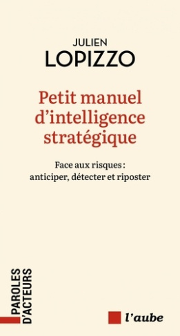 lopizzo-julien-petit-manuel-d-intelligence-strategique-anticiper-detecte_0