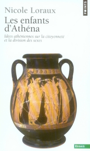 loraux-nicole-les-enfants-d-athena-idees-atheniennes-sur-la-citoyennete-et-la-division-des-sexes_0