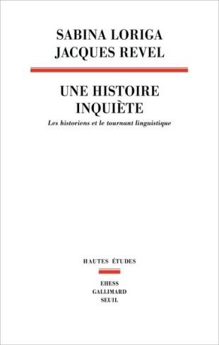 loriga-sabina-3b-revel-jacques-une-histoire-inquiete-les-historiens-et-le-tournant-linguistique_0