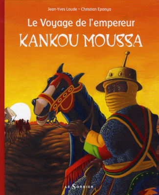 loude-jean-yves-3b-epanya-christian-voyage-de-l-empereur-kankou-moussa_0