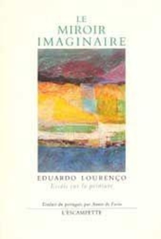 lourenco-eduardo-le-miroir-imaginaire_0