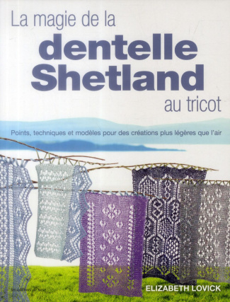 lovick-elizabeth-3b-verbeke-ludivine-3b-cantat-celin-la-magie-de-la-dentelle-shetland-au-tricot_0