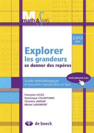 lucas-francoise-3b-colantonio-dominique-3b-jamaer-ch-explorer-les-grandeurs-se-donner-des-reperes-2-5-12-ans-guide-methodologique-et-documents-reproduc_0