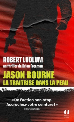 ludlum-freeman-jason-bourne-la-traitrise-dans-la-peau_0