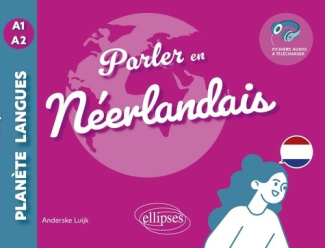 luijk-anderske-feuchter-anke-parler-en-neerlandais-a1-a2-avec-fichiers-audio_0