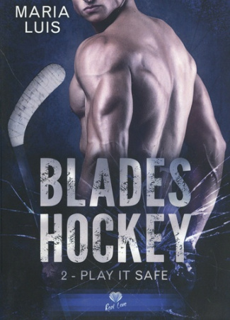 luis-maria-blades-hockey-tome-2-play-it-safe_0