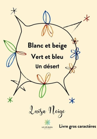 luisa-neige-blanc-et-beige-vert-et-bleu-un-desert-livre-gros-caracteres_0