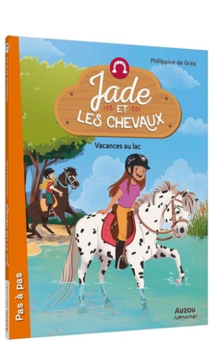 Jade et les chevaux Tome 7 : Vacances au lac