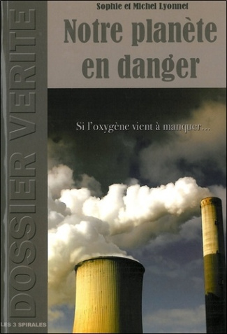 lyonnet-sophie-lyonnet-michel-notre-planete-en-danger_0