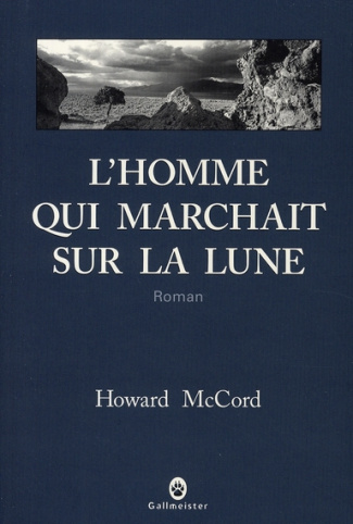 mac-cord-howard-3b-mailhos-jacques-l-homme-qui-marchait-sur-la-lune_0
