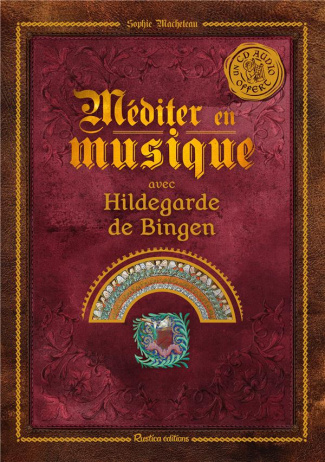 macheteau-sophie-mediter-avec-hildegarde-de-bingen-avec-1-cd-audio_0