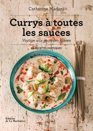 madani-catherine-currys-a-toutes-les-sauces-voyage-aux-pays-des-epices-60-recettes-exotiques_0
