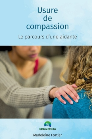 madeleine-fortier-usure-de-compassion-parcours-d-aidante_0